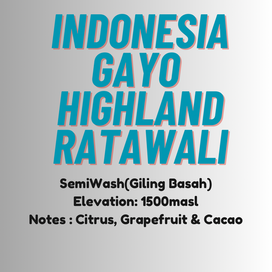 Single Origin Indonesia Sumatra Gayo Ratawali(250g) semi washed